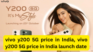 vivo y200 5g price in India, vivo y200 5g price in India launch date